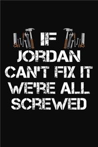 If Jordan Can't Fix It We're All Screwed