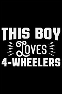 This Boy Loves 4 - Wheelers