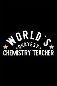 World's Okayest Chemistry Teacher