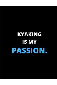Kyaking Is My Passion