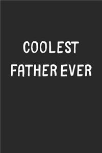 Coolest Father Ever