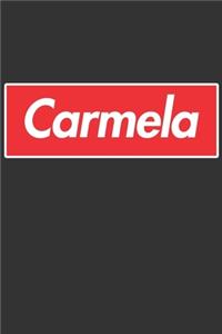 Carmela: Carmela Planner Calendar Notebook Journal, Personal Named Firstname Or Surname For Someone Called Carmela For Christmas Or Birthdays This Makes The 