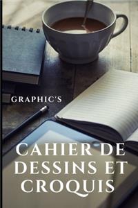 Cahier de Dessins Et Croquis