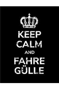 Keep calm and fahre Gülle