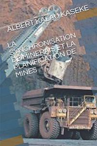Synchronisation de Minerais Et La Planification de Mines