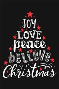 Joy Love Peace Believe Christmas