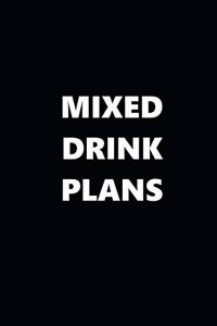 2020 Weekly Planner Funny Humorous Mixed Drink Plans 134 Pages