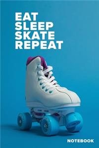 Eat Sleep Skate Repeat Notebook