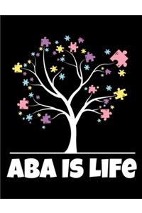 ABA Is Life