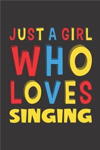 Just A Girl Who Loves Singing