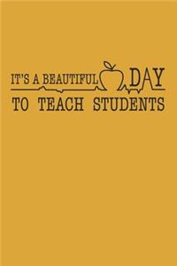 It's a beautiful day to teach student