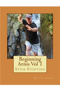 Beginning Arnis (Stick Fighting) Vol 1
