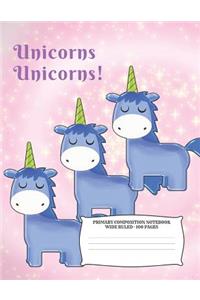 Unicorns Unicorns Primary Composition Notebook Wide Ruled 100 Pages