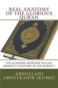 Real Anatomy of the Glorious Qur'an