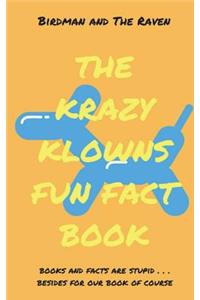 The Krazy Klowns Fun Fact Book