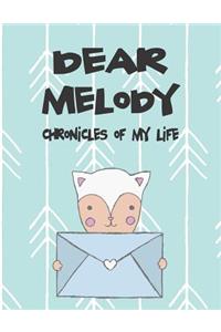 Dear Melody, Chronicles of My Life
