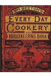 Mrs. Beeton's Every Day Cookery and Housekeeping Book 142 Coloured Illustrations (16): What Does Mrs. Beeton Have for Us Now!