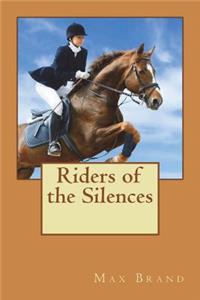 Riders of the Silences
