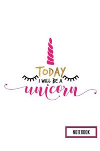 Today I Will Be a Unicorn