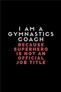 I Am a Gymnastics Coach Because Superhero Is Not an Official Job Title