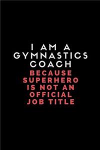 I Am a Gymnastics Coach Because Superhero Is Not an Official Job Title