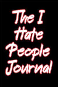 The I Hate People Journal