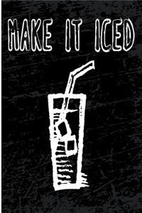 Make It Iced