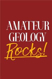 Amateur Geology Rocks!