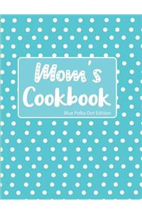Mom's Cookbook Blue Polka Dot Edition