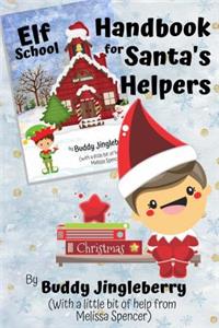 Elf School Handbook for Santa's Helpers