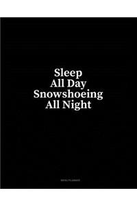 Sleep All Day Snowshoeing All Night: Menu Planner