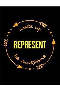 Wake Up Represent Be Awesome Cool Notebook for a Diplomat, Legal Ruled Journal