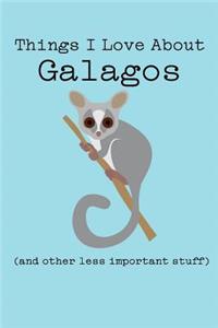 Things I Love about Galagos (and Other Less Important Stuff)