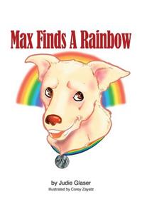 Max Finds A Rainbow