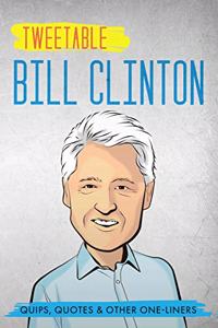 Tweetable Bill Clinton