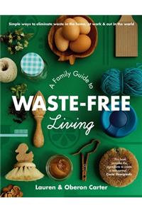 A Family Guide to Waste-free Living