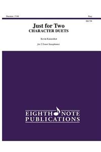Just for Two -- Character Duets: 2 Tenor Saxophones, Part(s)