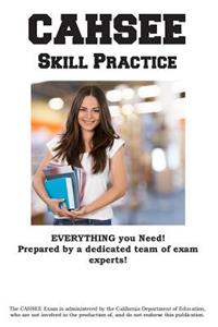 Cahsee Skill Practice: California High School Exit Exam Practice Test Questions
