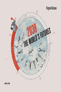 2038: The World's Futures