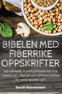 Bibelen Med Fiberrike Oppskrifter