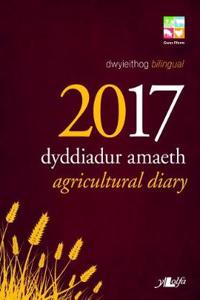 DYDDIADUR AMAETH 2017 AGRICULTURAL DIARY