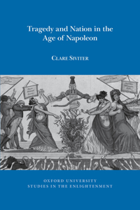 Tragedy and Nation in the Age of Napoleon