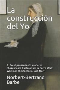 La construcción del Yo 1. En el pensamiento moderno