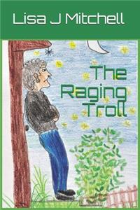 The Raging Troll