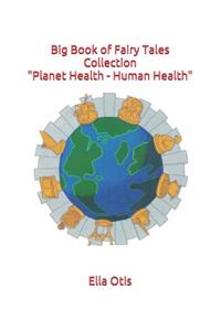 Big Book of Fairy Tales Collection Planet Health - Human Health