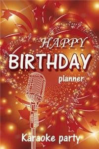 Happy Birthday Planner Karaoke Party