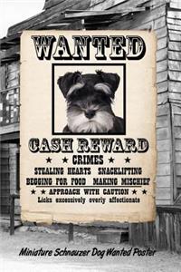 Miniature Schnauzer Dog Wanted Poster