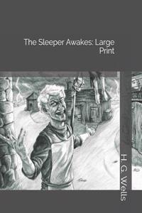 The Sleeper Awakes