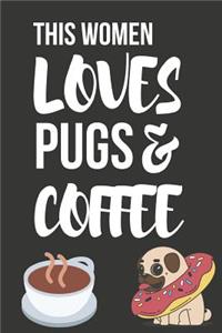 This Women Loves Pugs & Coffee