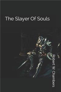 The Slayer of Souls